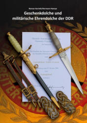 Geschenkdolche und militärische Ehrendolche der DDR - Hermann Hampe (ISBN: 9783754347461)