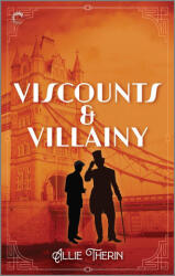 Viscounts & Villainy - THERIN ALLIE (ISBN: 9781335477927)