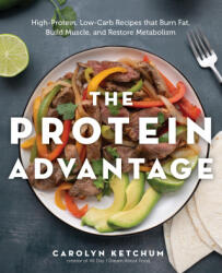 The Protein Advantage - Ketchum, Carolyn (ISBN: 9780760393529)