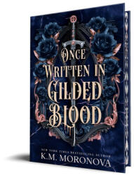 Once Written in Gilded Blood - K. M. Moronova (ISBN: 9781464279041)