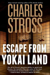 Escape from Yokai Land - CHARLES STROSS (ISBN: 9781250323286)