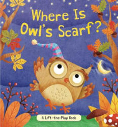 Where Is Owl's Scarf? - Brandy Cooke, Valentina Belloni (ISBN: 9781499801767)