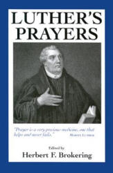 Luther's Prayers - Herbert F. Brokering, Martin Luther (ISBN: 9780806627557)