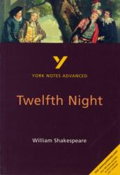 Twelfth Night: York Notes Advanced (ISBN: 9780582431508)