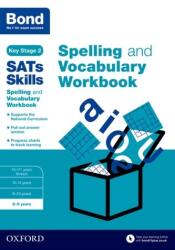 Bond SATs Skills Spelling and Vocabulary Workbook (ISBN: 9780192746528)