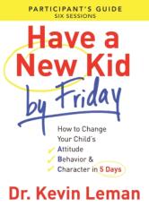Have a New Kid by Friday Participant's Guide (ISBN: 9780800721756)