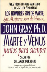 Marte y Venus Juntos Para Siempre - John Gray (ISBN: 9780060952365)