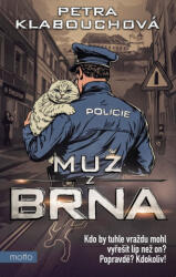 Muž z Brna | Petra Klabouchová (2025)
