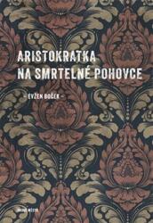 Aristokratka na smrtelné pohovce (2025)