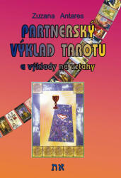 Partnerský výklad tarotu a vykládání na vztahy (2015)