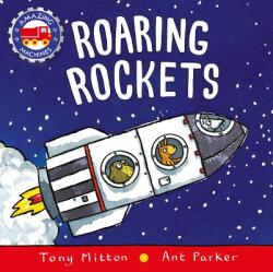 Roaring Rockets - Tony Mitton, Ant Parker (ISBN: 9780753473719)