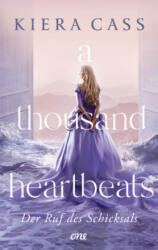 A thousand heartbeats - Der Ruf des Schicksals (ISBN: 9783846602119)