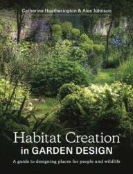 Habitat Creation in Garden Design (ISBN: 9780719840968)