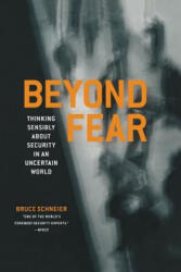 Beyond Fear - Bruce Schneier (ISBN: 9781475781199)