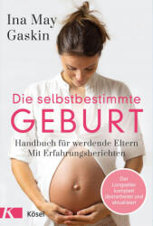 Die selbstbestimmte Geburt - Ursula Fassbender (ISBN: 9783466347698)