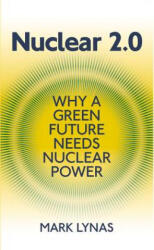 Nuclear 2.0 - Mark Lynas (ISBN: 9781906860233)