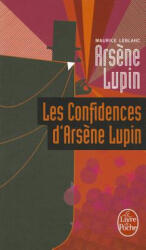 Les confidences d'Arsene Lupin - Maurice Leblanc (2010)