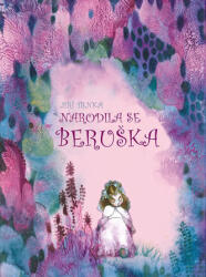 Narodila se beruška (ISBN: 9788087209950)