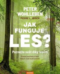 Cum funcționează pădurea? Descoperiți lumea prin păduri - Observații uimitoare despre pădure, oameni și viitorul nostru (ISBN: 9788076701519)