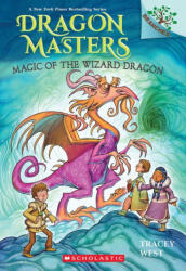 Magic of the Wizard Dragon: A Branches Book (ISBN: 9781546110842)