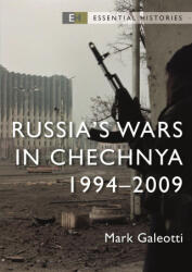 Russia's Wars in Chechnya: 1994-2009 - Galeotti, Mark (ISBN: 9781472858221)