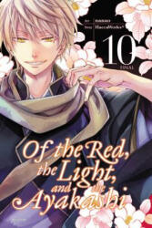 Of the Red, the Light, and the Ayakashi, Vol. 10 - HaccaWorks (ISBN: 9781975300104)