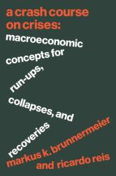 A Crash Course on Crises - Ricardo Reis (ISBN: 9780691223186)