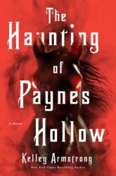 The Haunting of Paynes Hollow (ISBN: 9781250360564)