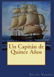 Un Capitán de Quince A? os - Julio Verne (ISBN: 9781544984957)