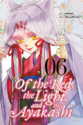 Of the Red, the Light, and the Ayakashi, Vol. 6 - Haccaworks (ISBN: 9780316310246)