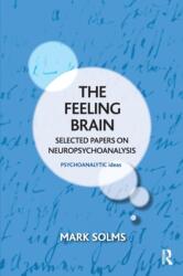 The Feeling Brain (ISBN: 9781782202721)