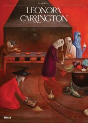 Leonora Carrington. Ediz. italiana - Tere Arcq (2025)