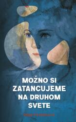 Možno si zatancujeme na druhom svete (2023)