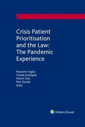 Crisis Patient Prioritization and the Law: the Pandemic Experience (ISBN: 9789403529486)