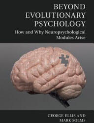 Beyond Evolutionary Psychology - George F. R. Ellis, Mark Solms (ISBN: 9781107661417)