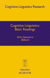 Cognitive Linguistics: Basic Readings - Dirk Geeraerts (ISBN: 9783110190854)