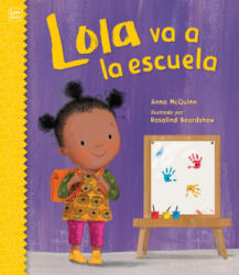 Lola Va a la Escuela / Lola Goes to School - Rosalind Beardshaw (ISBN: 9781623541729)