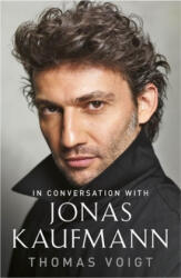 Jonas Kaufmann - Thomas Voigt (ISBN: 9781474606325)