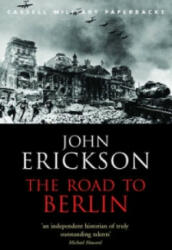 Road To Berlin - John Erickson (ISBN: 9780304365401)