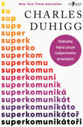 Superkomunikátoři | Charles Duhigg (2025)