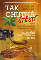 Tak chutná štěstí - Bez použití rafinovaného cukru (2014)