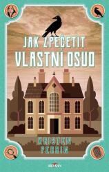 Jak zpečetit vlastní osud (2025)