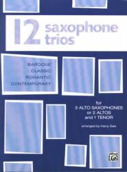 12 Saxophone Trios (ISBN: 9780769257518)