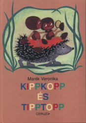 KIPPKOPP ÉS TIPPTOPP (ISBN: 9789638661067)