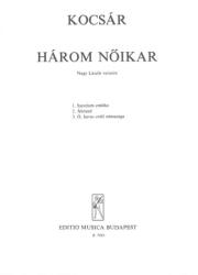 HÁROM NőIKAR NAGY LÁSZLÓ VERSEIRE (SZERELEM EMLÉKE, ÁBRÁND, Ó, HAVAS ERDő NÉMA (ISBN: 9786400237277)