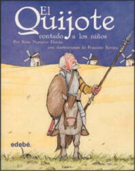 El Quijote contado a los ninos / Don Quixote told to Children - Rosa Navarro Duran, Francesc Rovira (ISBN: 9788423684588)