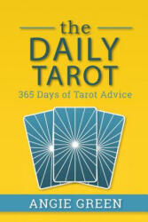 Daily Tarot - Angie Green (ISBN: 9781950090044)