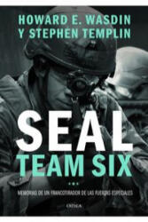 Seal team six : memorias de un francotirador de las fuerzas especiales - Stephen Templin, Howard E. Wasdin, Ricardo Artola (ISBN: 9788498927238)
