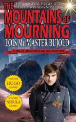 Mountains of Mourning-A Miles Vorkosigan Hugo and Nebula Winning Novella (ISBN: 9781612421858)
