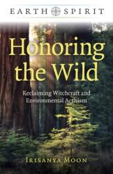 Earth Spirit: Honoring the Wild (ISBN: 9781789049619)